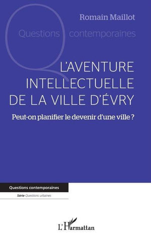 L'aventure intellectuelle de la ville d'Evry