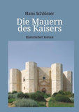 Die Mauern des Kaisers
