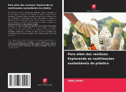 Para além dos resíduos: Explorando as reutilizações sustentáveis do plástico