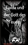 Tialda und der Gott des Feuers