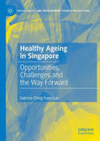 Healthy Ageing in Singapore
