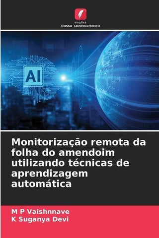Monitorização remota da folha do amendoim utilizando técnicas de aprendizagem automática
