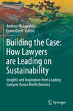 Building the Case: How Lawyers are Leading on Sustainability