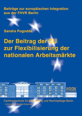 Der Beitrag der EU zur Flexibilisierung  der nationalen Arbeitsmärkte
