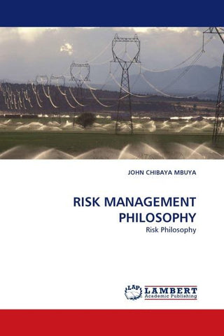 RISK MANAGEMENT PHILOSOPHY