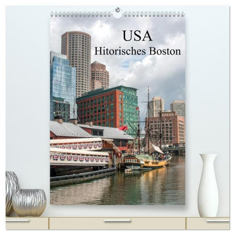 USA - Historisches Boston (hochwertiger Premium Wandkalender 2026 DIN A2 hoch), Kunstdruck in Hochglanz