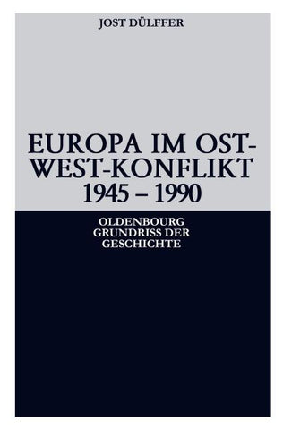 Europa im Ost-West-Konflikt 1945-1991
