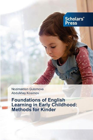 Foundations of English Learning in Early Childhood: Methods for Kinder