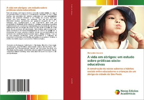 A vida em abrigos: um estudo sobre práticas sócio-educativas
