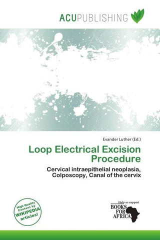 Loop Electrical Excision Procedure