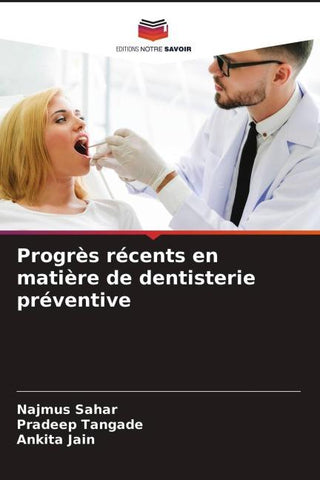 Progrès récents en matière de dentisterie préventive