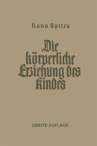 Die Körperliche Erziehung des Kindes