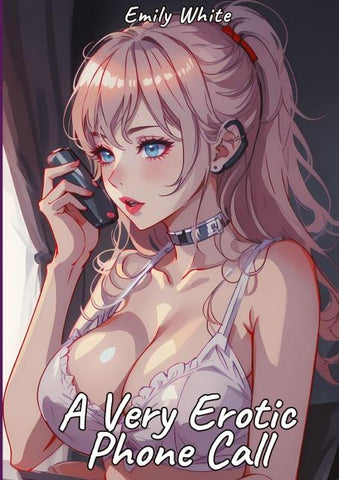 A Very Erotic Phone Call