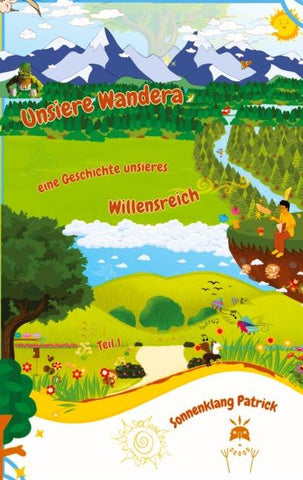 Unsiere Wandera ~ eine Geschichte unsieres Willensreich