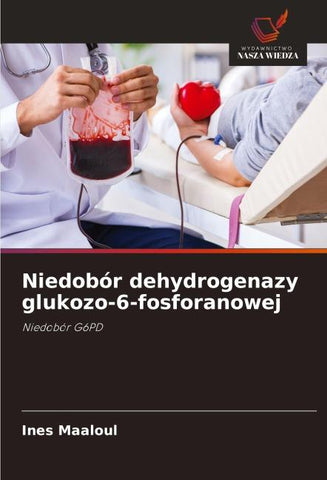 Niedobór dehydrogenazy glukozo-6-fosforanowej
