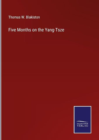 Five Months on the Yang-Tsze