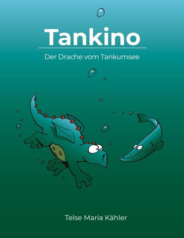 Tankino - Der Drache vom Tankumsee