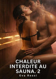 Chaleur Interdite au Sauna. 2
