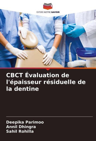 CBCT Évaluation de l'épaisseur résiduelle de la dentine