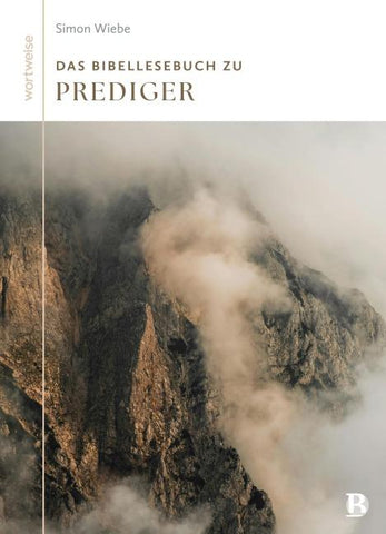 Das Bibellesebuch zu Prediger