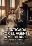 Castigada por el agente inmobiliario