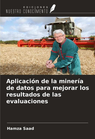 Aplicación de la minería de datos para mejorar los resultados de las evaluaciones