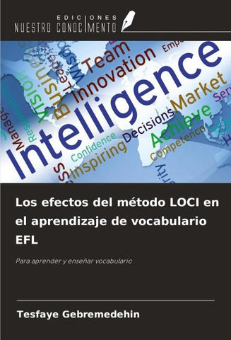 Los efectos del método LOCI en el aprendizaje de vocabulario EFL