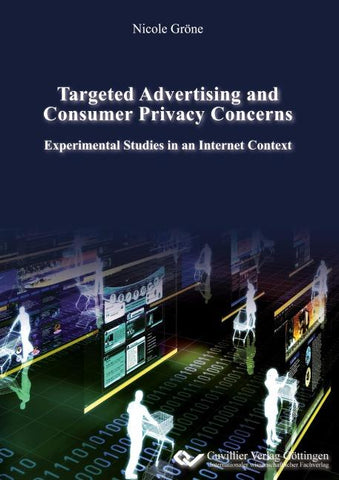 Targeted Advertising and Consumer Privacy Concerns. Experimental Studies in an Internet Context