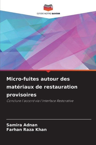 Micro-fuites autour des matériaux de restauration provisoires