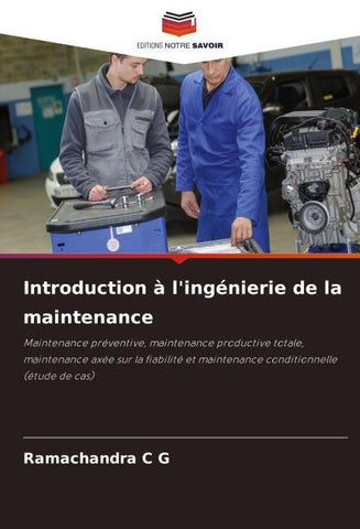 Introduction à l'ingénierie de la maintenance