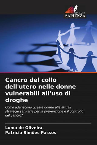 Cancro del collo dell'utero nelle donne vulnerabili all'uso di droghe