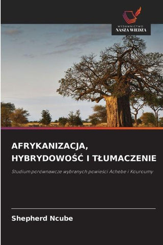 AFRYKANIZACJA, HYBRYDOWO¿¿ I T¿UMACZENIE