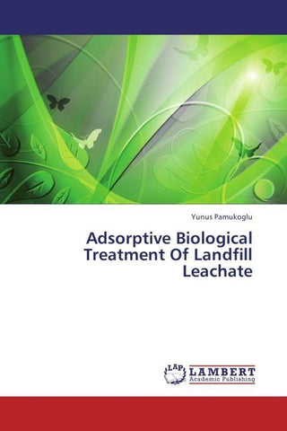 Adsorptive Biological Treatment Of Landfill Leachate