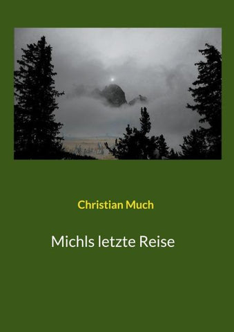 Michls letzte Reise