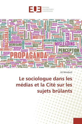 Le sociologue dans les médias et la Cité sur les sujets brûlants