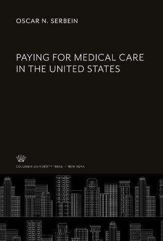 Paying for Medical Care in the United States