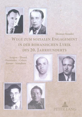Wege zum sozialen Engagement in der romanischen Lyrik des 20. Jahrhunderts