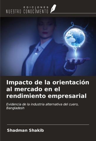 Impacto de la orientación al mercado en el rendimiento empresarial