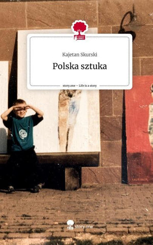 Polska sztuka. Life is a Story - story.one