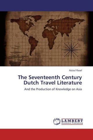 The Seventeenth Century Dutch Travel Literature