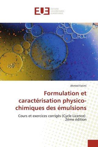 Formulation et caractérisation physico-chimiques des émulsions