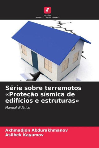 Série sobre terremotos 'Proteção sísmica de edifícios e estruturas'