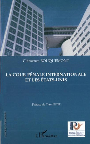 La cour pénale internationale et les Etats-Unis