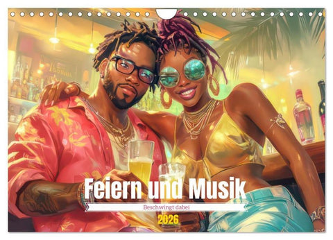 Feiern und Musik - Beschwingt dabei (Wandkalender 2026 DIN A4 quer), CALVENDO Monatskalender