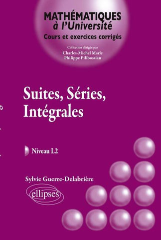 Suites, Séries, Intégrales - Cours et exrercices corrigés niveau L2