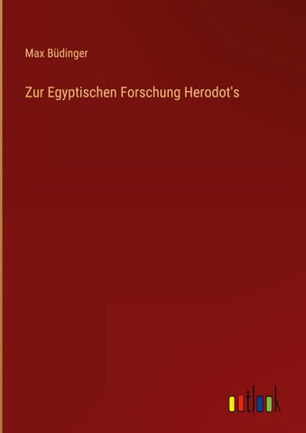 Zur Egyptischen Forschung Herodot's