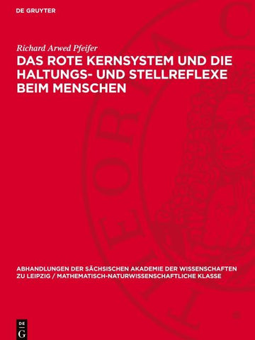 Das rote Kernsystem und die Haltungs- und Stellreflexe beim Menschen