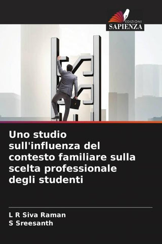 Uno studio sull'influenza del contesto familiare sulla scelta professionale degli studenti