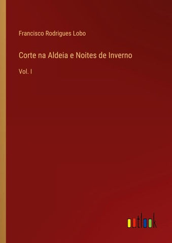 Corte na Aldeia e Noites de Inverno