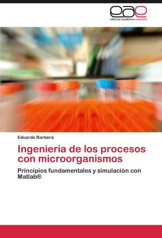 Ingeniería de los procesos con microorganismos